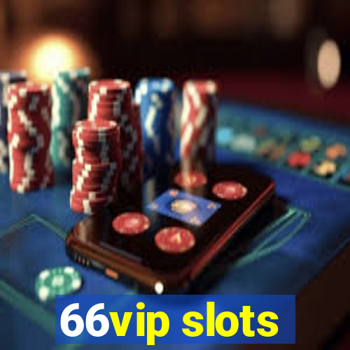 66vip slots